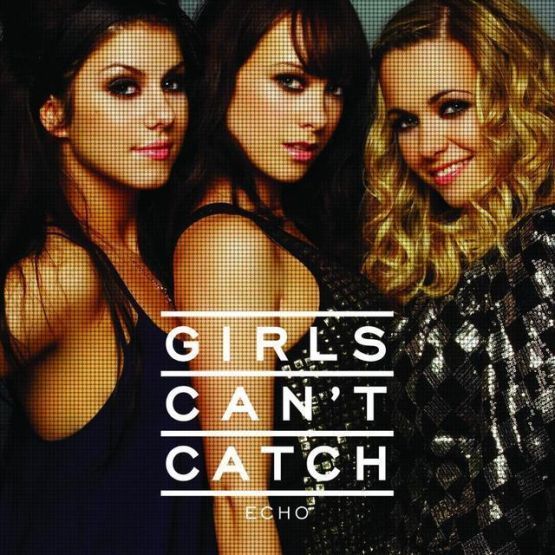Girls Can't Catch 'Echo' single cover