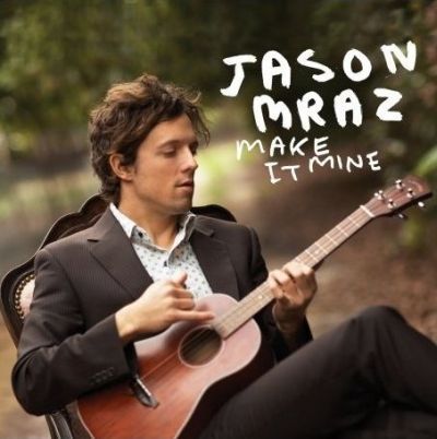 Jason Mraz 'Make It Mine' single cover