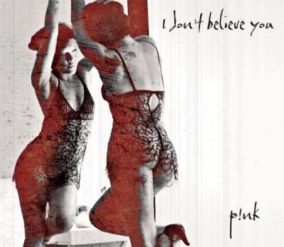 Pink 'I Don't Believe You' single cover
